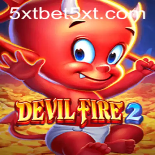DevilFire2: Exploring the Thrilling World of 5XTBET's Latest Sensation