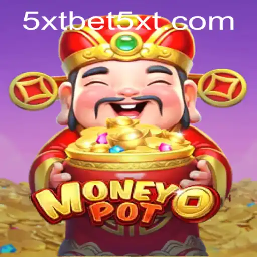 Unveiling the Thrills of MoneyPot: An In-Depth Look into the 5XTBET Gaming Experience